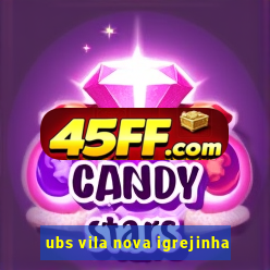 ubs vila nova igrejinha